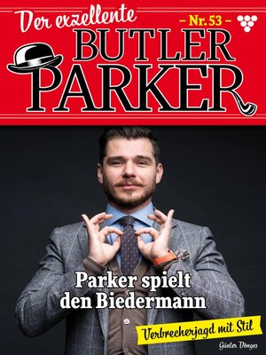 cover image of Der exzellente Butler Parker 53 – Kriminalroman